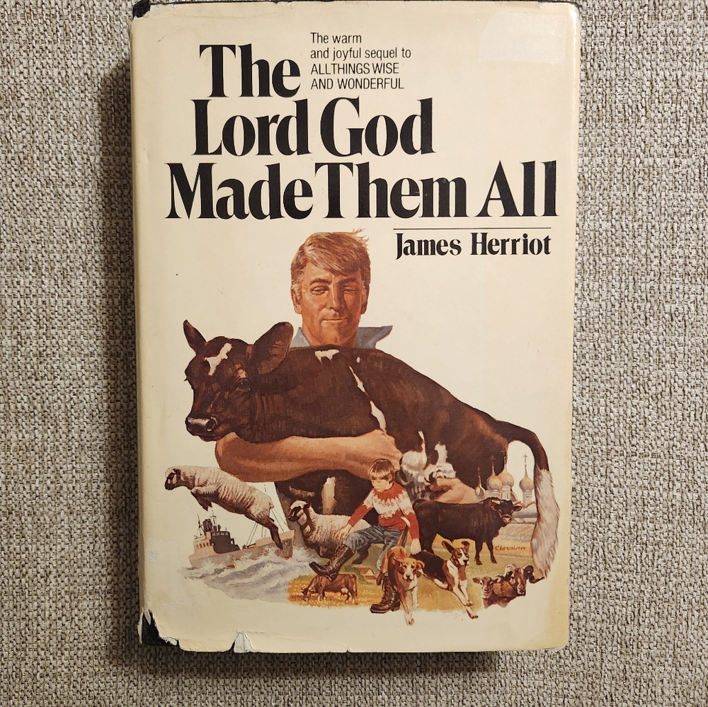 James Herriot's The Lord God Made Them All Hardcover Book